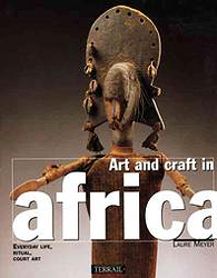 Image Art and craft in Africa: Everyday life, ritual, court art